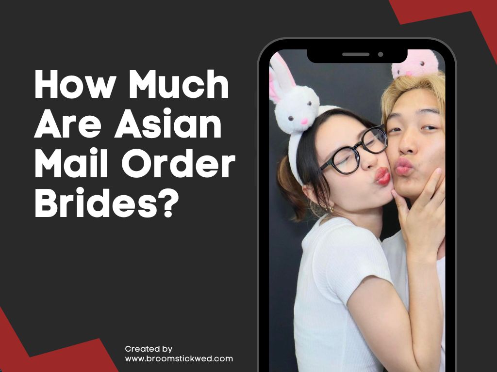 How Much Are Asian Mail Order Brides?